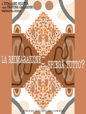 cover image of La reincarnazione spiega tutto?